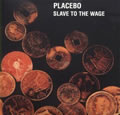 Slave To The Wage (maxi CD2)