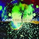 Too Many Friends (Single Vinyl Edition)