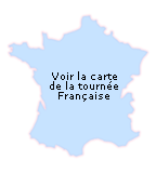 Voir la carte de la tourne Francaise